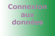 Connexion aux donn�es